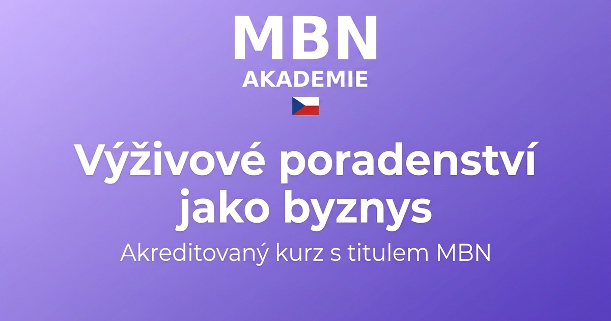 MBN Akademie — Výživové poradenství jako byznys